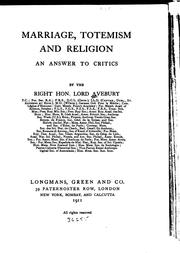 Cover of: Marriage, totemism and religion | Lubbock, John Sir