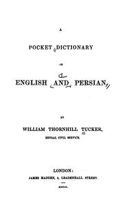 A pocket dictionary of English and Persian by William Thornhill Tucker