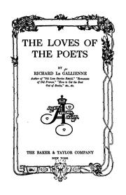 Cover of: The loves of the poets by Richard Le Gallienne