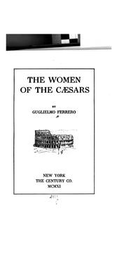 Cover of: The women of the Cæsars by Guglielmo Ferrero