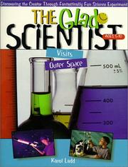 Cover of: The Glad Scientist Visits Outerspace: Ages 5-10 (The Glad Scientist Series)