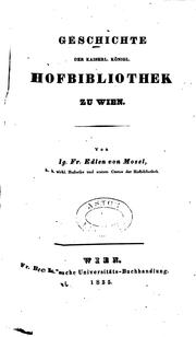 Cover of: Geschichte der Kaiserl. königl. hofbibliothek zu Wien.