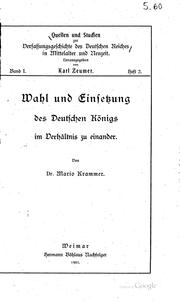 Cover of: Wahl und Einsetzung des Deutschen Königs im Verhältnis zu einander.