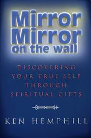 Cover of: Mirror, mirror on the wall: discovering your true self through spiritual gifts