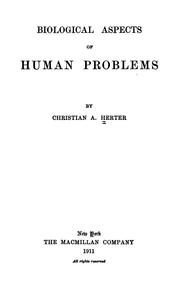 Cover of: Biological aspects of human problems by Herter, Christian Archibald