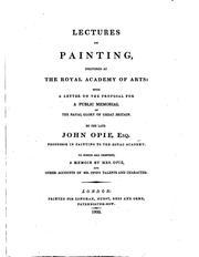 Lectures on painting delivered at the Royal Academy of Arts by Opie, John
