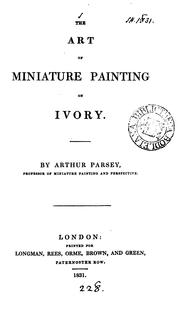 Cover of: The art of miniature painting on ivory.