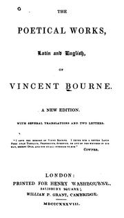 Cover of: The poetical works, Latin and English, of Vincent Bourne. by Vincent Bourne