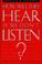 Cover of: How will they hear if we don't listen?