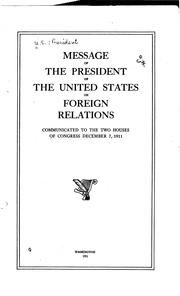 Cover of: Message of the President of the United States on foreign relations. by United States. President (1909-1913 : Taft)