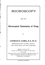 Cover of: Microscopy and the microscopical examination of drugs by Charles E. Gabel