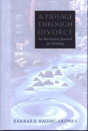 Cover of: A passage through divorce by Barbara Baumgardner