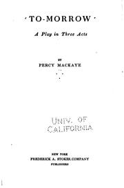 Cover of: To-morrow by Percy MacKaye