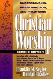 Cover of: Understanding, preparing for, and practicing Christian worship