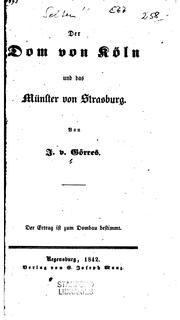 Cover of: Der Dom von Köln und das Münster von Strasburg. by Johann Joseph von Görres