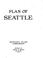 Cover of: Plan of Seattle.