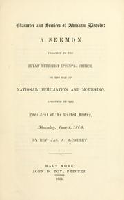 Character and services of Abraham Lincoln by James Andrew McCauley