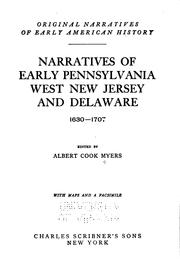 Cover of: Narratives of early Pennsylvania, West New Jersey and Delaware, 1630-1707 by Albert Cook Myers