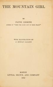 Cover of: The mountain girl by Payne Erskine