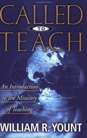 Cover of: Called to teach by William R. Yount