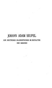 Cover of: Johann Adam Seupel: ein deutscher Bildnisstecher im Zeitalter des Barocks