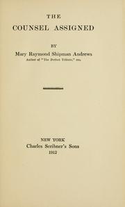 The counsel assigned by Mary Raymond Shipman Andrews