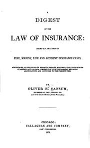 Cover of: A digest of the law of insurance: being an analysis of fire, marine, life and accident insurance cases, adjudicated in the courts of England, Ireland, Scotland, the United States of America and Canada, commencing with the earliest reported adjudications and continued to the present time.