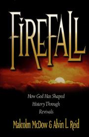 Cover of: Firefall: How God Has Shaped History Through Revivals