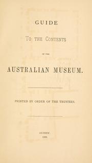 Cover of: Guide to the contents of the Australian Museum. by Australian Museum