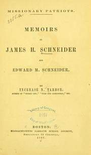 Cover of: Missionary patriots.: Memoirs of James H. Schneider and Edward M. Schneider.