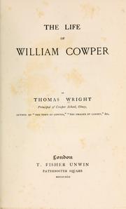 Cover of: The life of William Cowper by Wright, Thomas