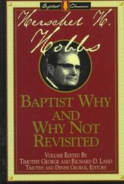 Cover of: Baptist why and why not, revisited