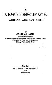 Cover of: A new conscience and an ancient evil by Jane Addams