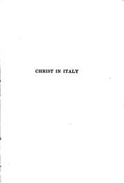 Cover of: Christ in Italy: being the adventures of a maverick among masterpieces