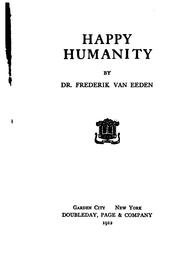 Cover of: Happy humanity by Frederik van Eeden