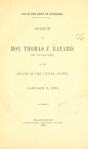 Cover of: Use of the army in Louisiana by Thomas F. Bayard