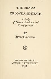 Cover of: The drama of love and death: a study of human evolution and transfiguration