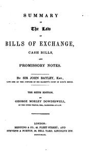 Summary of the law of bills of exchange, cash bills, and promissory notes by John Bayley