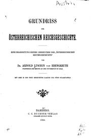 Cover of: Grundriss der österreichischen reichsgeschichte.: Eine bearbeitung seines lehrbuches der "Österreichischen reichsgeschichte,"