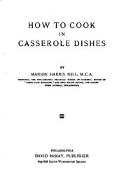 Cover of: How to cook in casserole dishes by Marion Harris Neil