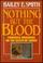 Cover of: Nothing but the blood