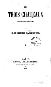 Cover of: Les trois châteaux: histoire contemporaine.