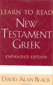 Cover of: Learn to read New Testament Greek by David Alan Black
