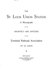Cover of: The St. Louis Union Station: a monograph