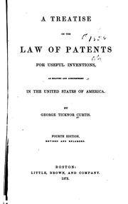 Cover of: A treatise on the law of patents for useful inventions: as enacted and administered in the United States of America