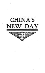 Cover of: China's new day: a study of events that have led to its coming