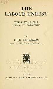 Cover of: The labour unrest by Henderson, Fred