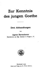 Zur Kenntnis des jungen Goethe by Agnes Bartscherer
