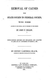 Cover of: Removal of causes from state courts to federal courts, with forms adapted to the several acts of Congress on the subject.