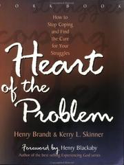 Cover of: Heart of the Problem by Henry R. Brandt, Henry Brandt, Kerry L. Skinner, Henry Brandt, Kerry L. Skinner